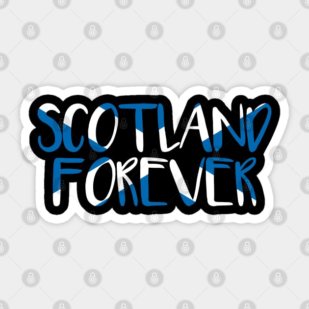 SCOTLAND FOREVER, Scottish Flag Text Slogan Sticker by MacPean